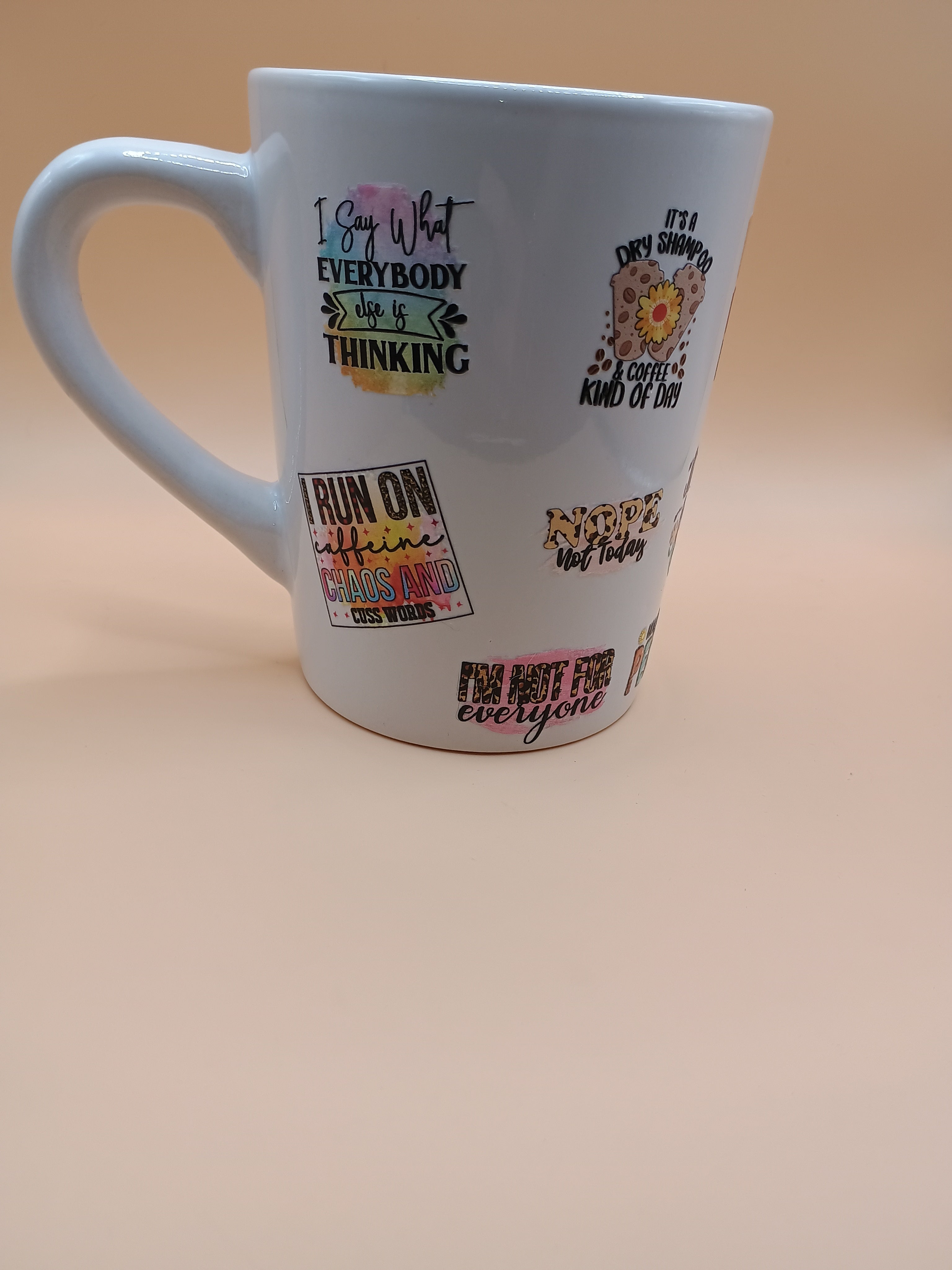 Funny & Sarcastic Quote Mug – White Ceramic UV DTF Coffee Mug