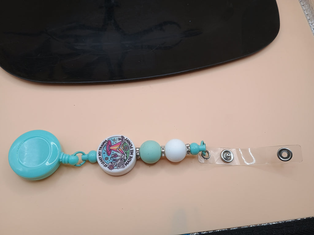 At Least My Trauma Made Me Funny” Beaded Badge Reel – Turquoise Retractable ID Holder
