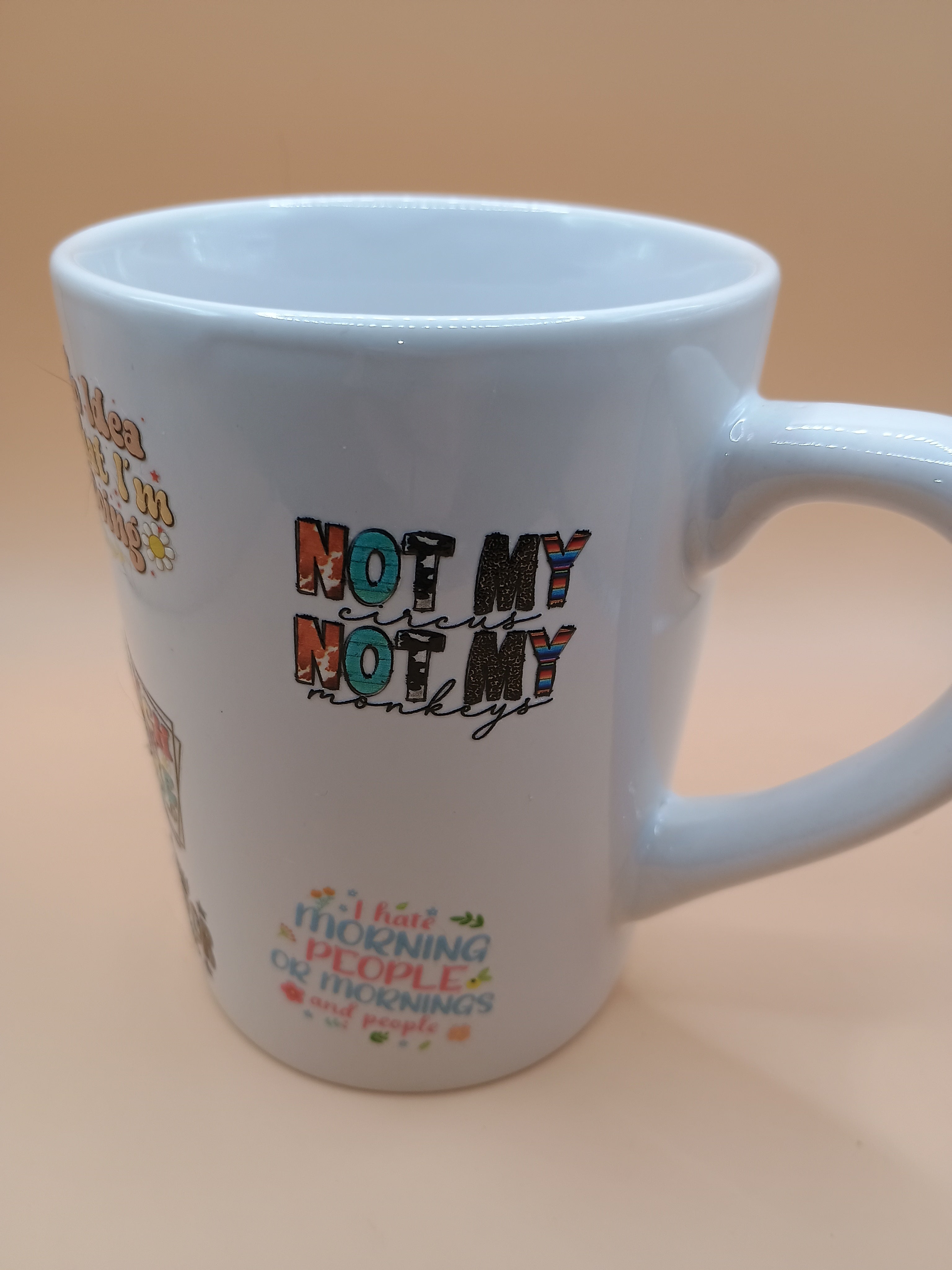 Funny & Sarcastic Quote Mug – White Ceramic UV DTF Coffee Mug
